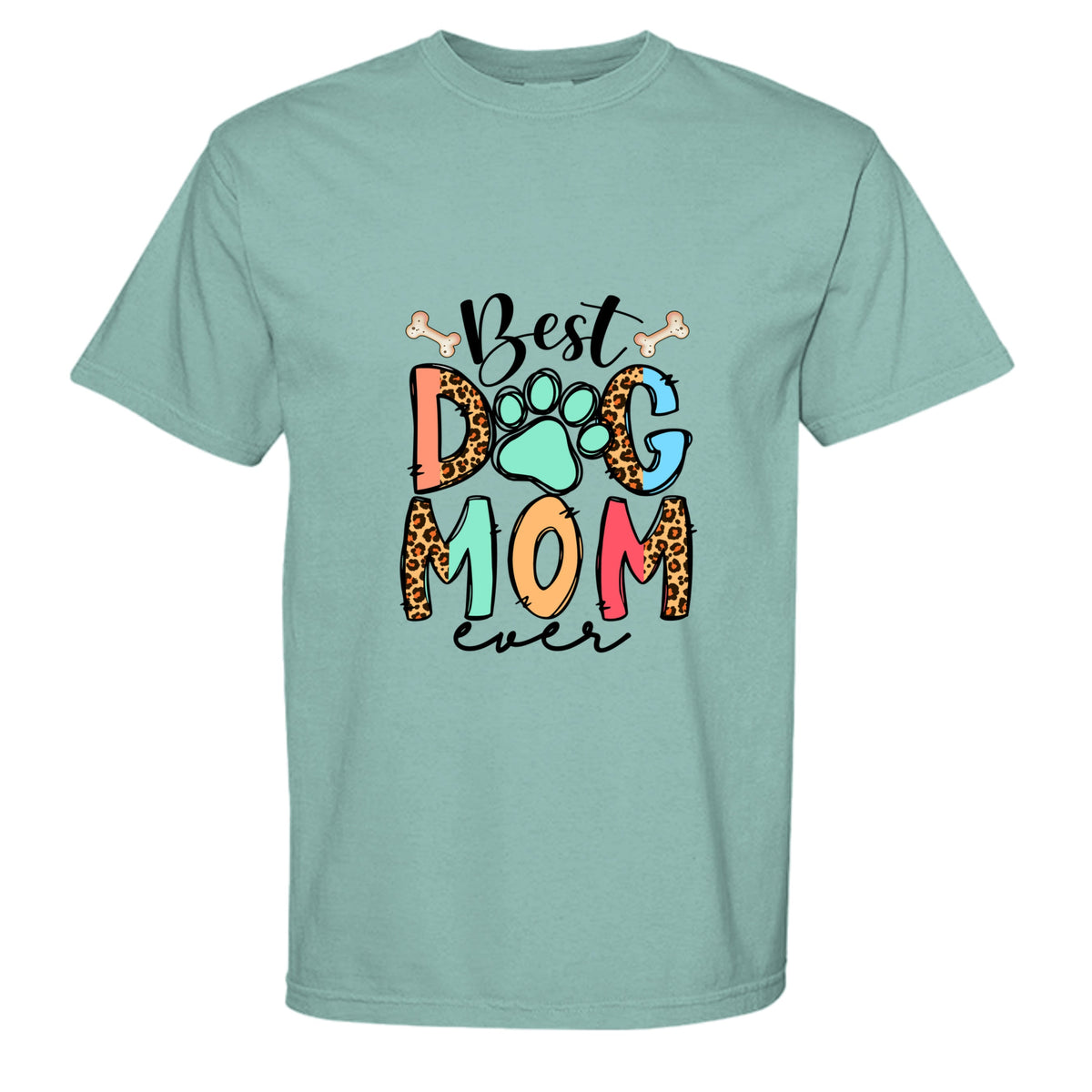 Comfort Colors T-Shirt - "Best Dog Mom Ever"