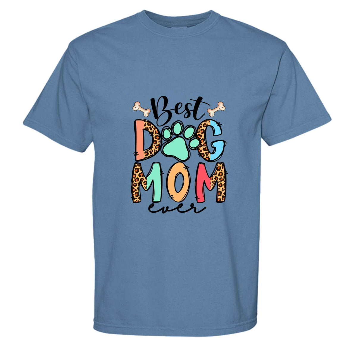 Comfort Colors T-Shirt - "Best Dog Mom Ever"