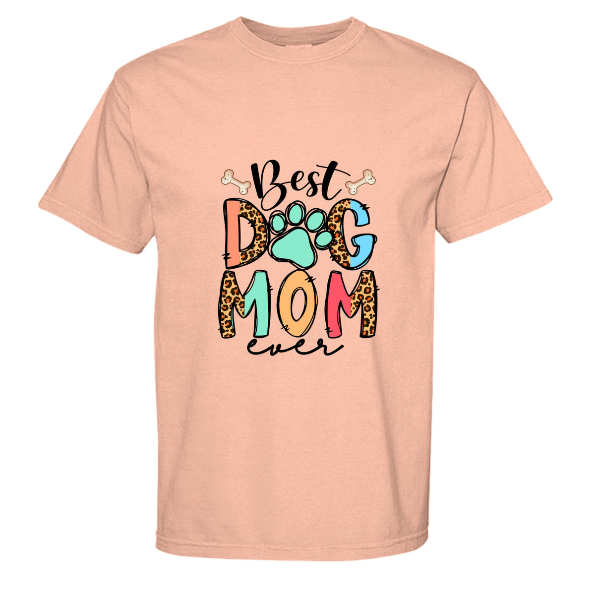 Comfort Colors T-Shirt - "Best Dog Mom Ever"