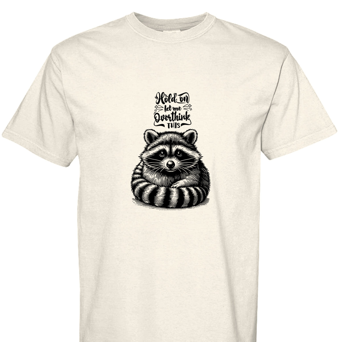 Funny T-Shirt - Overthinking Racoon Comfort Colors Tee