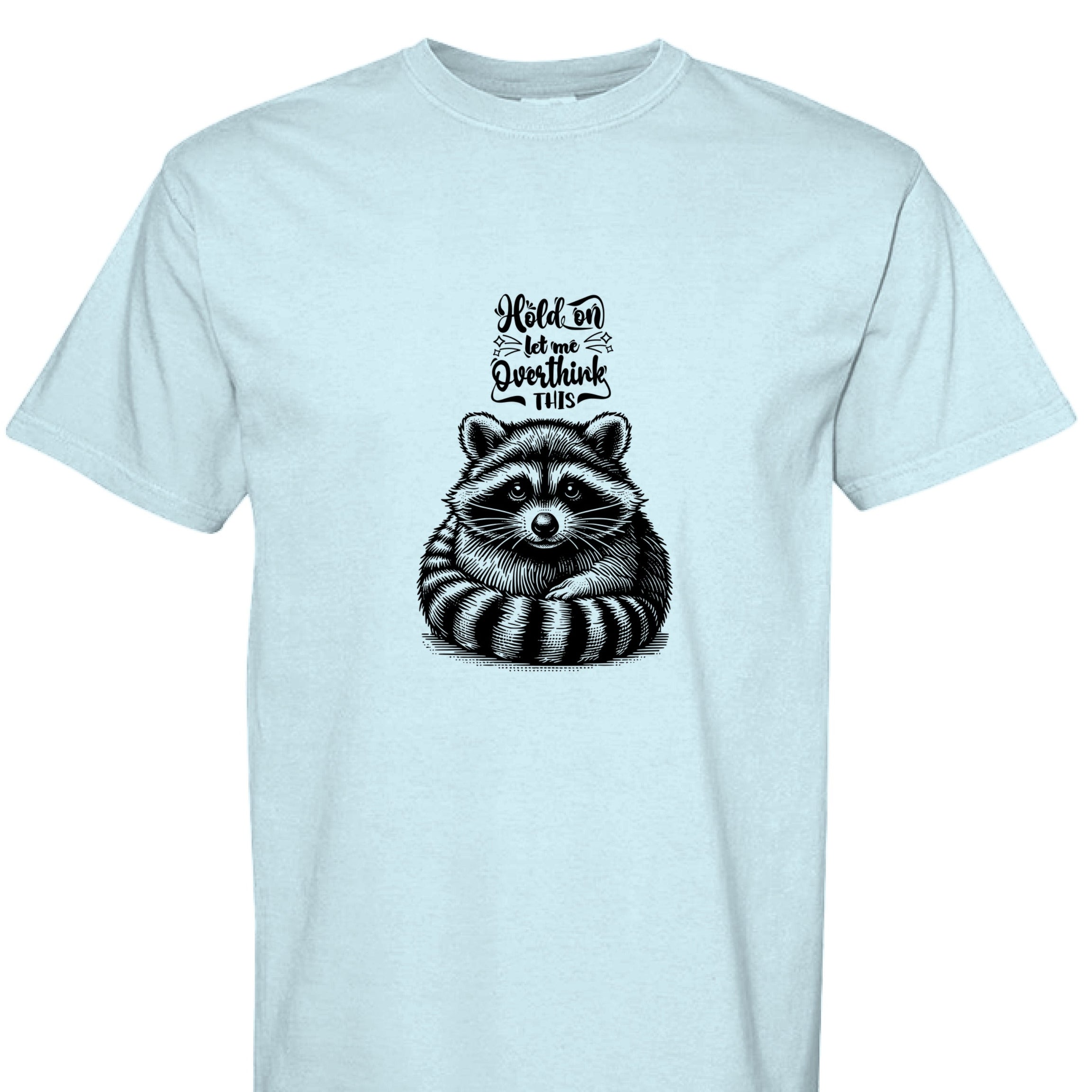 Funny T-Shirt - Overthinking Racoon Comfort Colors Tee