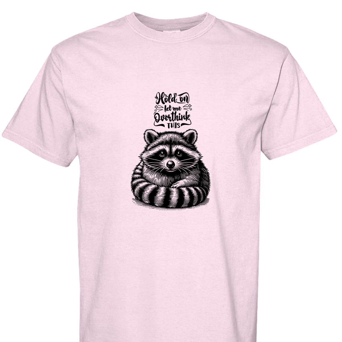 Funny T-Shirt - Overthinking Racoon Comfort Colors Tee