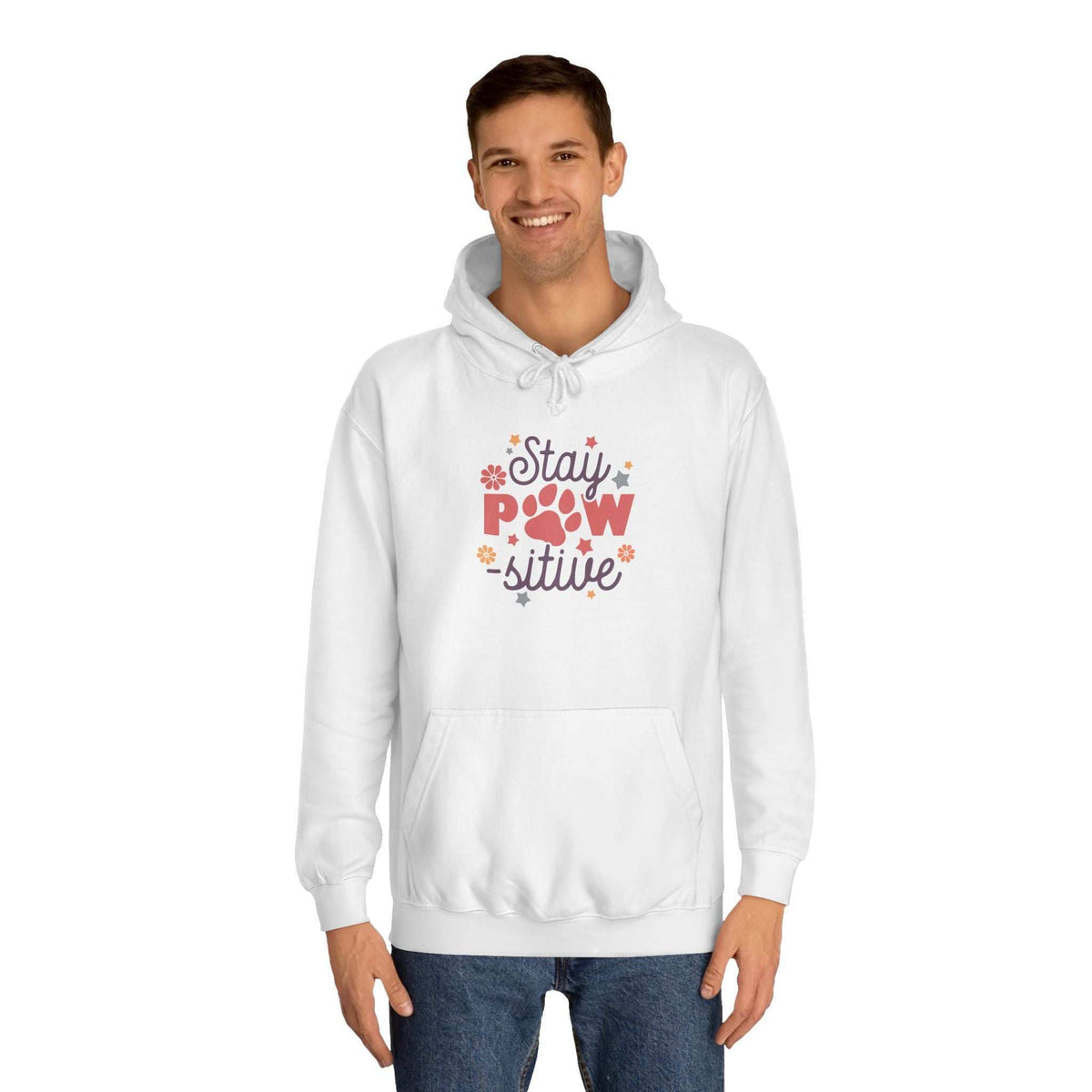 Stay Pawsitive Unisex Hoodie - Pet Themed Inspirational Hoodie