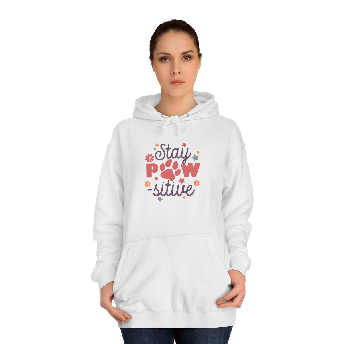 Stay Pawsitive Unisex Hoodie - Pet Themed Inspirational Hoodie